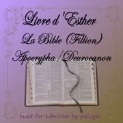 Cover of La Bible (Fillion) Deuterocanon: Livre d'Esther