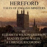 Cover of Tales of English Minsters: Hereford