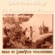 Cover of The French Régime in Wisconsin and the Northwest