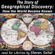 Cover of The Story of Geographical Discovery: How the World Became Known