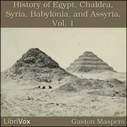 Cover of History Of Egypt, Chaldea, Syria, Babylonia, and Assyria, Vol. 1