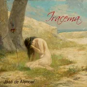 Cover of Iracema, the Honey-Lips: a Legend of Brazil