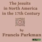 Cover of The Jesuits in North America in the 17th Century