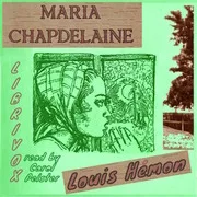 Cover of Maria Chapdelaine: A Tale of the Lake St. John Country (version 3)