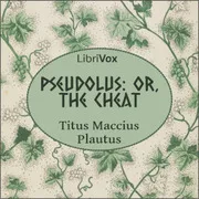 Cover of Pseudolus: or, The Cheat