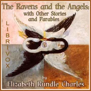 Cover of The Ravens and the Angels: with Other Stories and Parables