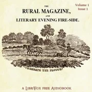 Cover of The Rural Magazine and Literary Evening Fire-Side Vol 1 No 1