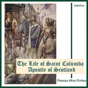 Cover of The Life of Saint Columba Apostle of Scotland