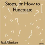 Cover of Stops, or How To Punctuate